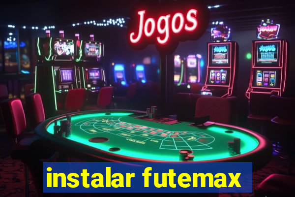 instalar futemax